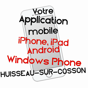 application mobile à HUISSEAU-SUR-COSSON / LOIR-ET-CHER