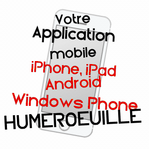 application mobile à HUMEROEUILLE / PAS-DE-CALAIS