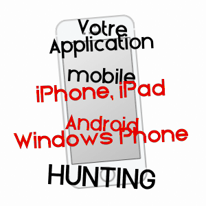 application mobile à HUNTING / MOSELLE