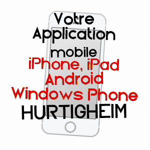 application mobile à HURTIGHEIM / BAS-RHIN