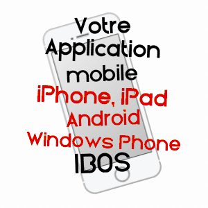 application mobile à IBOS / HAUTES-PYRéNéES