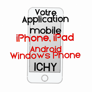 application mobile à ICHY / SEINE-ET-MARNE