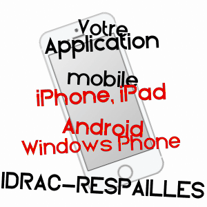 application mobile à IDRAC-RESPAILLèS / GERS