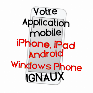 application mobile à IGNAUX / ARIèGE