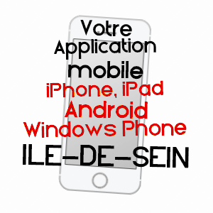 application mobile à ILE-DE-SEIN / FINISTèRE