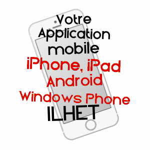 application mobile à ILHET / HAUTES-PYRéNéES