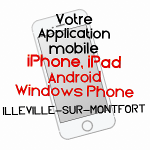 application mobile à ILLEVILLE-SUR-MONTFORT / EURE