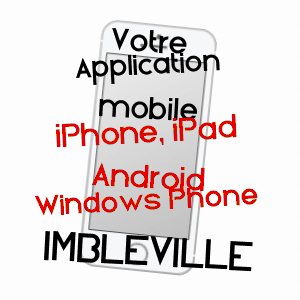 application mobile à IMBLEVILLE / SEINE-MARITIME