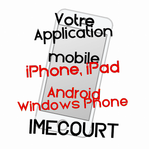 application mobile à IMéCOURT / ARDENNES