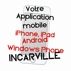 application mobile à INCARVILLE / EURE