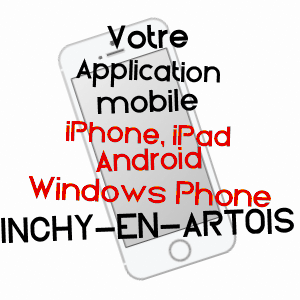 application mobile à INCHY-EN-ARTOIS / PAS-DE-CALAIS