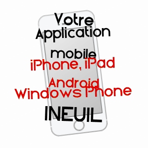 application mobile à INEUIL / CHER