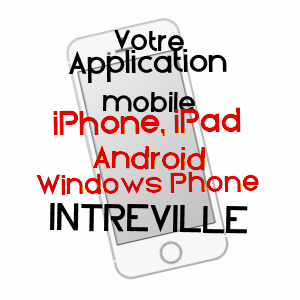 application mobile à INTRéVILLE / EURE-ET-LOIR