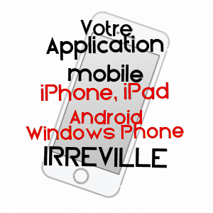 application mobile à IRREVILLE / EURE