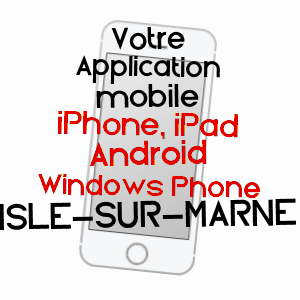 application mobile à ISLE-SUR-MARNE / MARNE