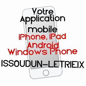 application mobile à ISSOUDUN-LéTRIEIX / CREUSE