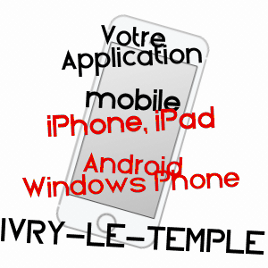 application mobile à IVRY-LE-TEMPLE / OISE