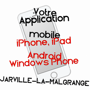 application mobile à JARVILLE-LA-MALGRANGE / MEURTHE-ET-MOSELLE