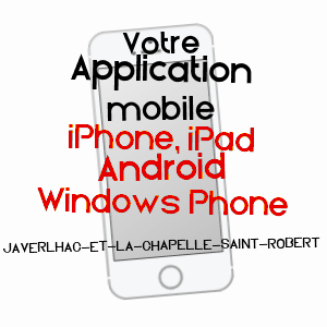 application mobile à JAVERLHAC-ET-LA-CHAPELLE-SAINT-ROBERT / DORDOGNE