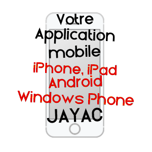 application mobile à JAYAC / DORDOGNE