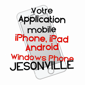 application mobile à JéSONVILLE / VOSGES