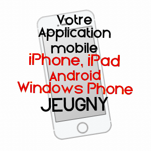 application mobile à JEUGNY / AUBE