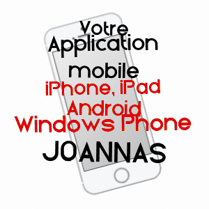 application mobile à JOANNAS / ARDèCHE