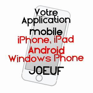 application mobile à JOEUF / MEURTHE-ET-MOSELLE
