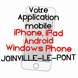 application mobile à JOINVILLE-LE-PONT / VAL-DE-MARNE