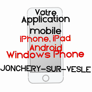 application mobile à JONCHERY-SUR-VESLE / MARNE