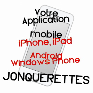 application mobile à JONQUERETTES / VAUCLUSE