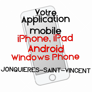 application mobile à JONQUIèRES-SAINT-VINCENT / GARD