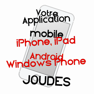 application mobile à JOUDES / SAôNE-ET-LOIRE