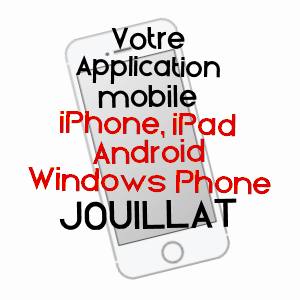application mobile à JOUILLAT / CREUSE