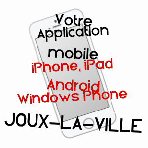 application mobile à JOUX-LA-VILLE / YONNE