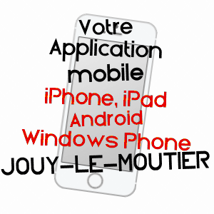 application mobile à JOUY-LE-MOUTIER / VAL-D'OISE