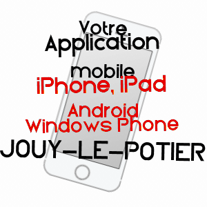 application mobile à JOUY-LE-POTIER / LOIRET