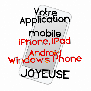 application mobile à JOYEUSE / ARDèCHE