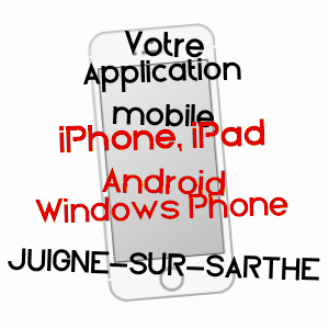 application mobile à JUIGNé-SUR-SARTHE / SARTHE