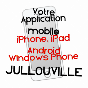 application mobile à JULLOUVILLE / MANCHE