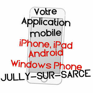 application mobile à JULLY-SUR-SARCE / AUBE
