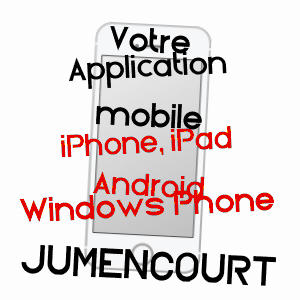 application mobile à JUMENCOURT / AISNE