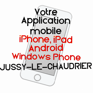 application mobile à JUSSY-LE-CHAUDRIER / CHER