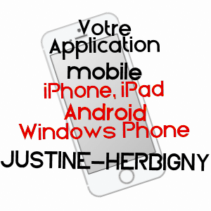 application mobile à JUSTINE-HERBIGNY / ARDENNES