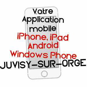 application mobile à JUVISY-SUR-ORGE / ESSONNE