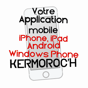application mobile à KERMOROC'H / CôTES-D'ARMOR