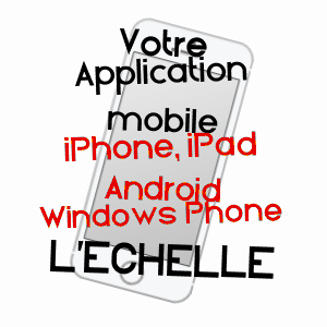 application mobile à L'ECHELLE / ARDENNES