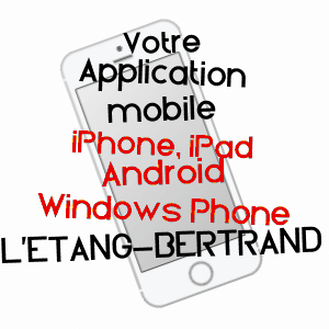 application mobile à L'ETANG-BERTRAND / MANCHE