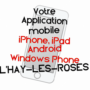 application mobile à L'HAY-LES-ROSES / VAL-DE-MARNE
