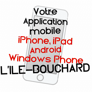 application mobile à L'ILE-BOUCHARD / INDRE-ET-LOIRE